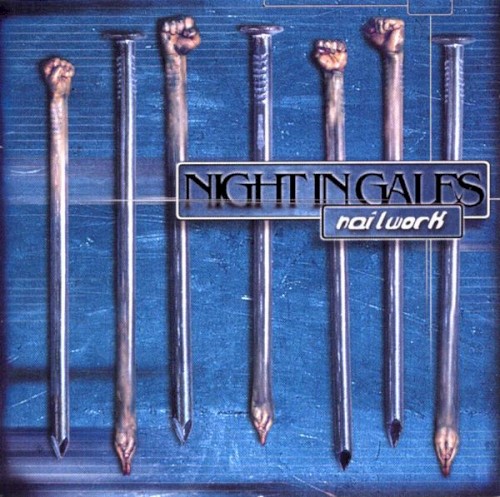 Night In Gales - Nailwork